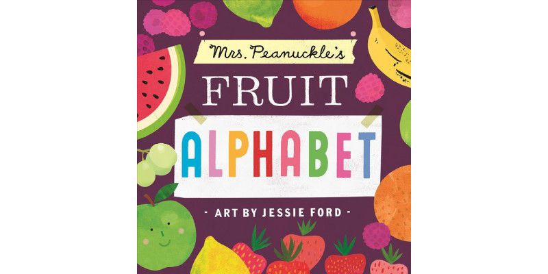 Mrs. Peanuckle's Fruit Alphabet - (Mrs. Peanuckle's Alphabet) (Board Book)