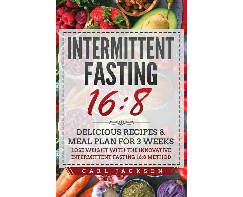 Intermittent Fasting 16/8 - by  Carl Jackson (Paperback)