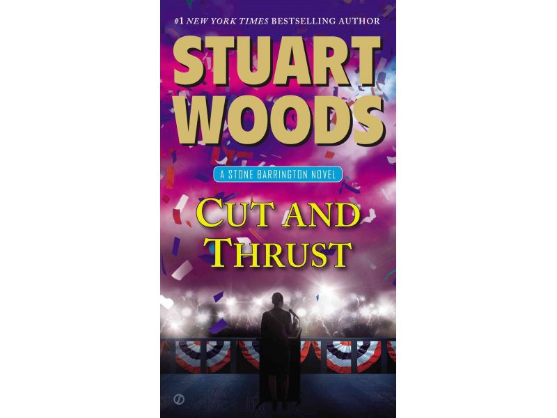 Cut and Thrust ( Stone Barrington) (Paperback) by Stuart Woods
