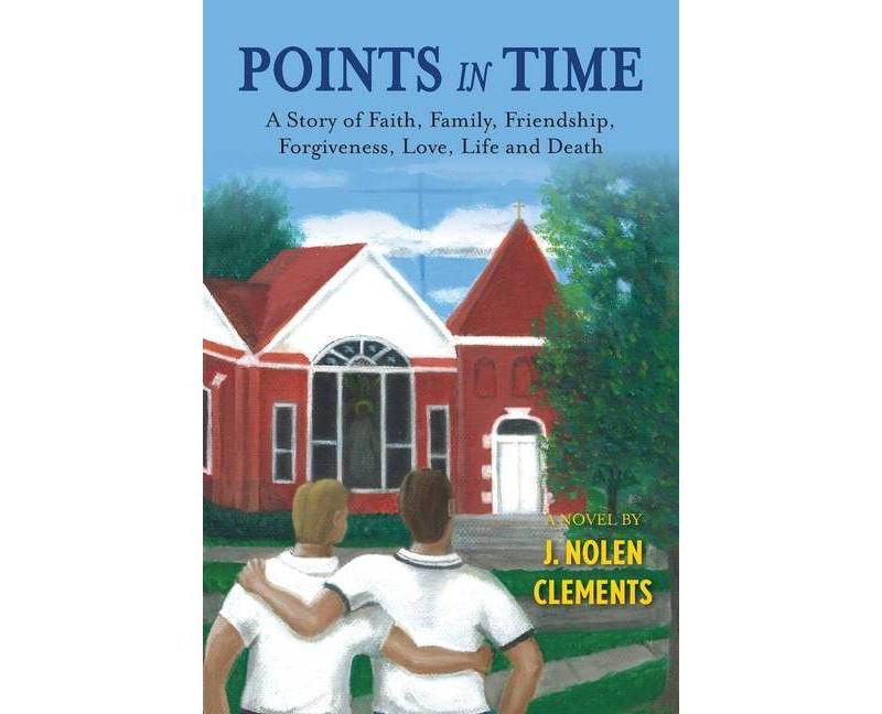 POINTS in TIME - by  J Nolen Clements (Paperback)