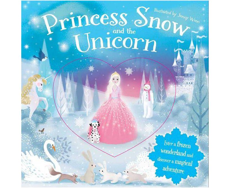Princess Snow and the Unicorn, Volume 1 - (Hardcover)