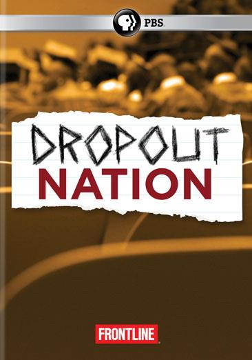Frontline: Dropout Nation