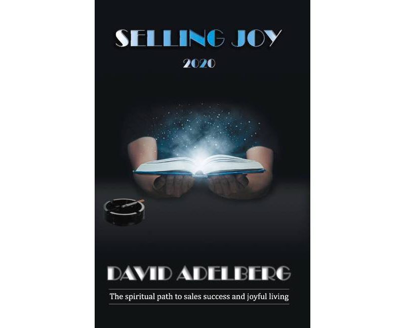 Selling Joy - by  David Adelberg (Hardcover)