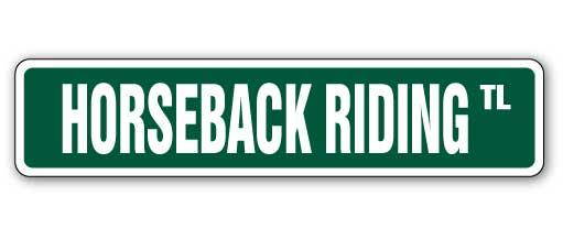 HORSEBACK RIDING Street Sign horse rides rider instructor cowboy