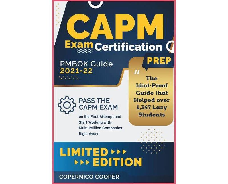 CAPM Exam Certification Prep [Pmbok Guide 2021-22 - by  The Crazy Driver (Paperback)