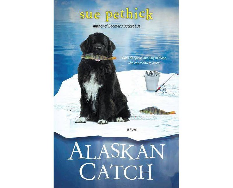 Alaskan Catch - by  Sue Pethick (Paperback)