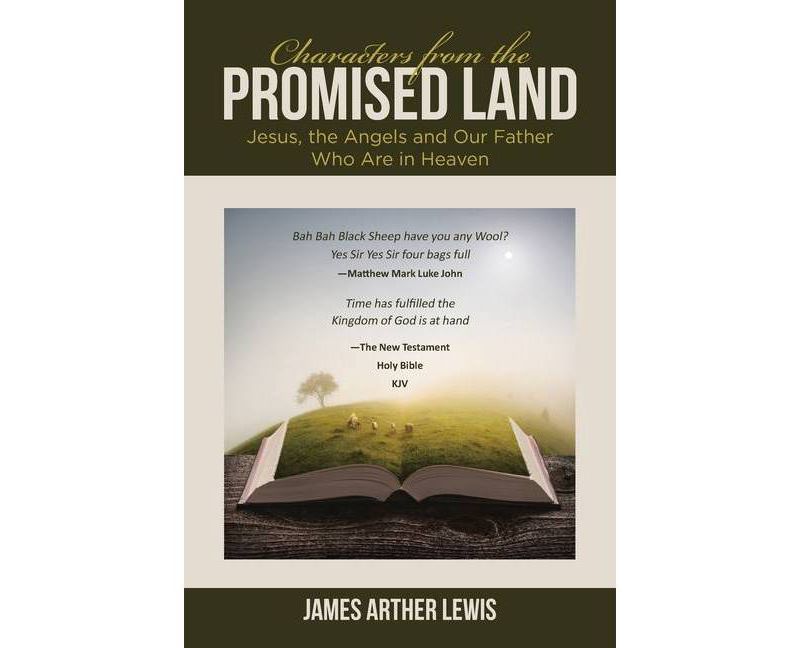 Characters from the Promised Land - by  James Arther Lewis (Paperback)