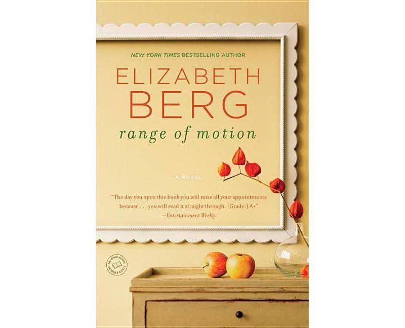 Range of Motion - by  Elizabeth Berg (Paperback)