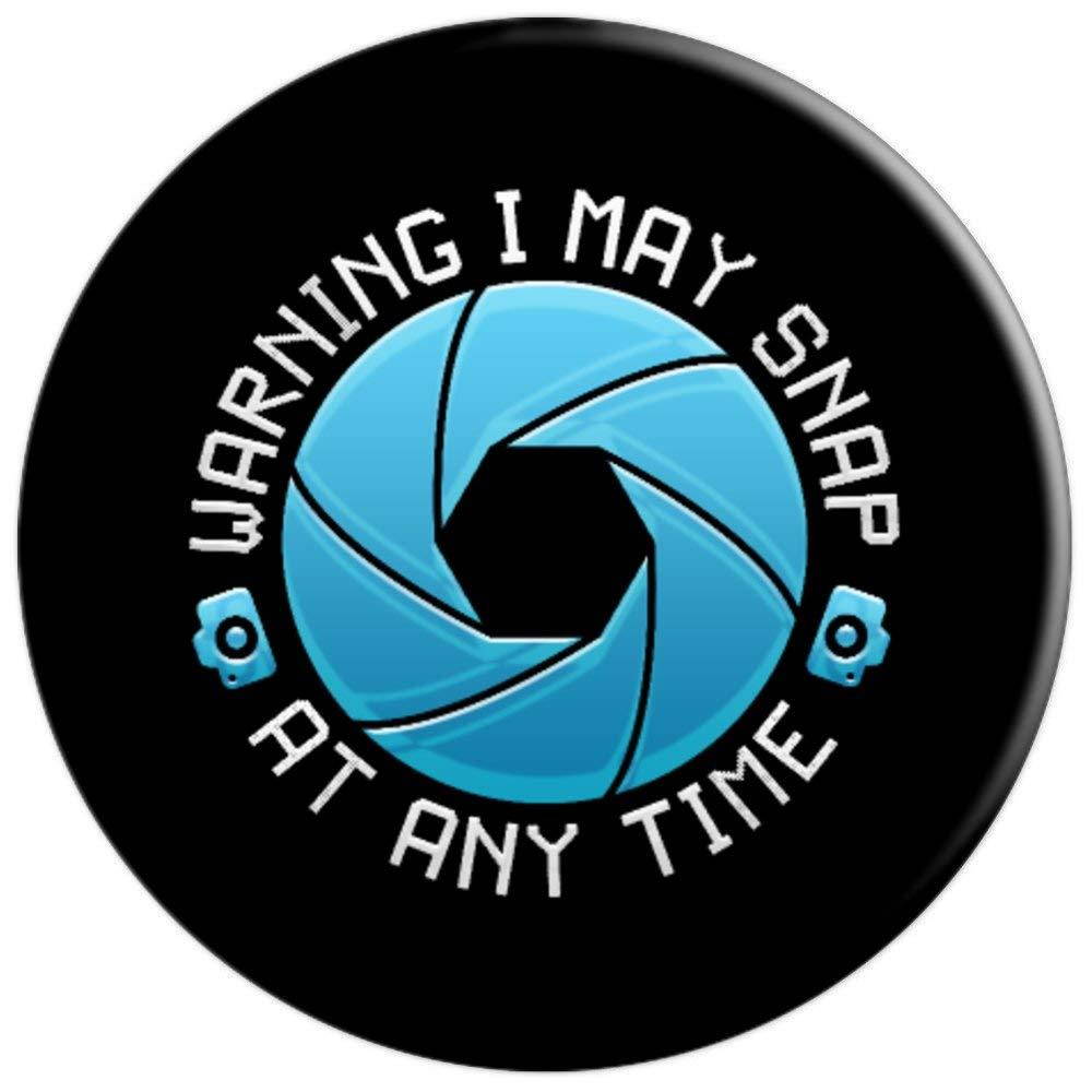 Warning I May Snap At Anytime Photography PopSockets Grip and Stand for Phones and Tablets