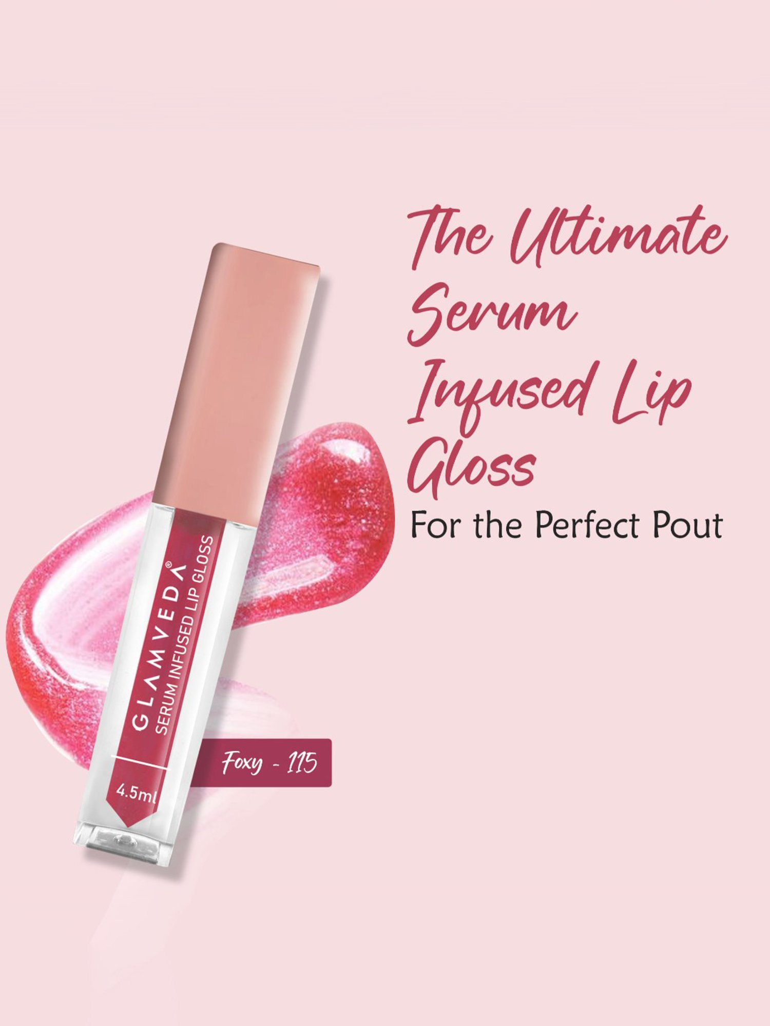 Glamveda Serum Infused Lip Gloss Foxy-115 - 4.5 ml