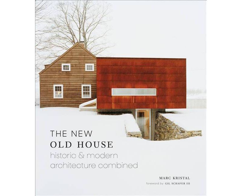 The New Old House - by  Marc Kristal (Hardcover)