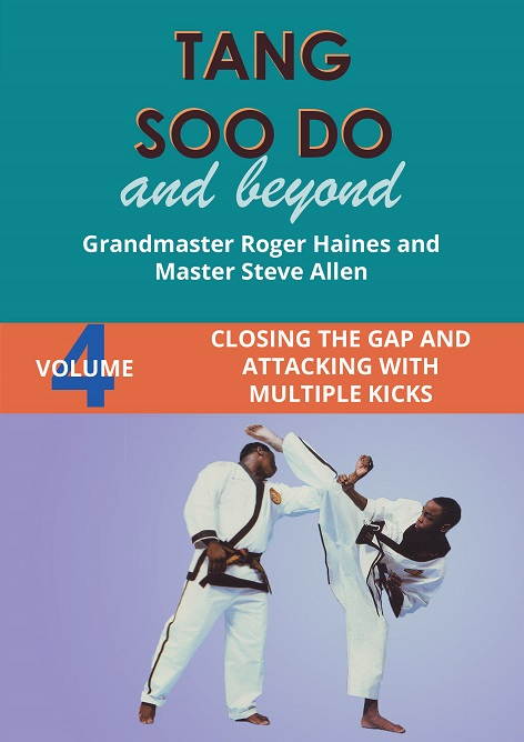 Tang Soo Do & Beyond #4 Closing the Gap with Multiple Kicks DVD Roger Haines