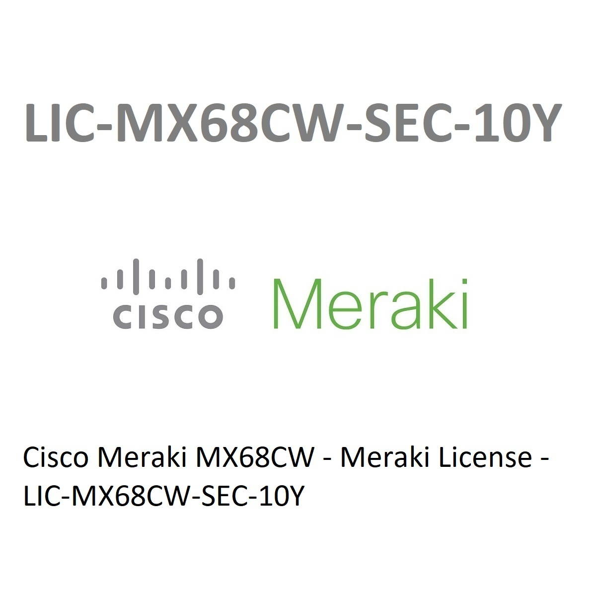 Cisco Meraki MX68CW Advanced Security License 10 Years LIC-MX68CW-SEC-10Y
