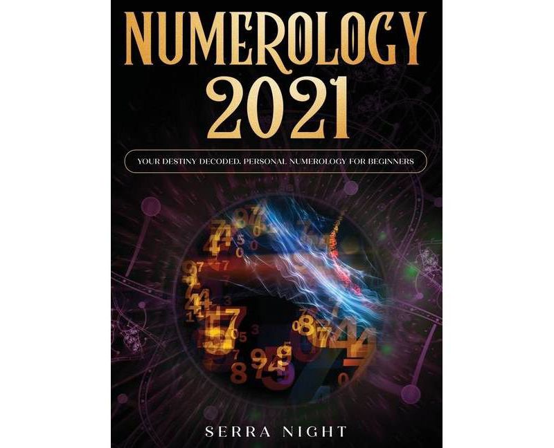 Numerology 2021 - by  Serra Night (Hardcover)