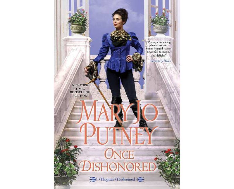 Once Dishonored - (Rogues Redeemed) by Mary Jo Putney (Paperback)
