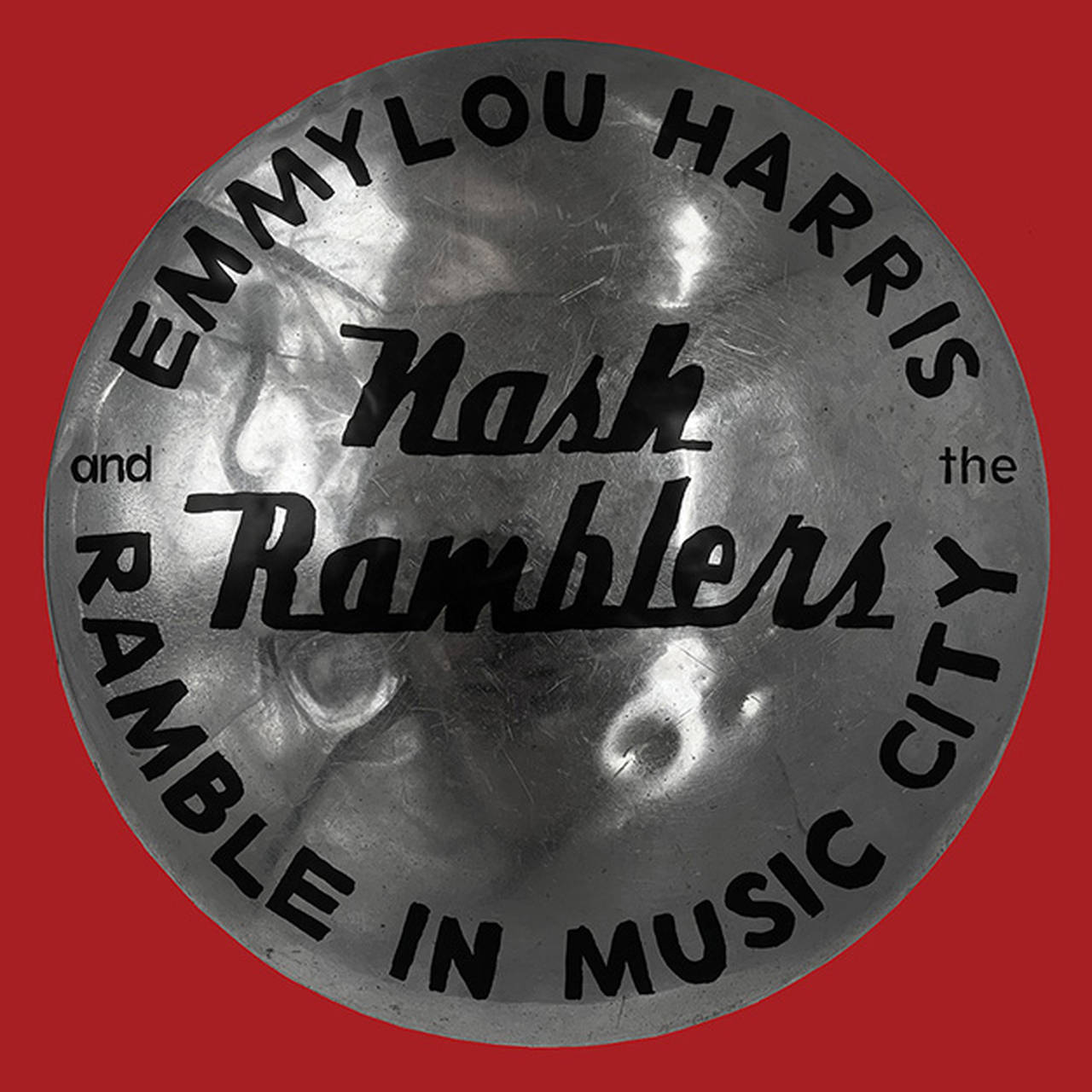 Emmylou Harris And The Nash Ramblers Ramble In Music City: The Lost Concert (1990) 2LP (Vinyl)
