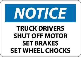 NMC N358PB-NOTICE, TRUCK DRIVERS SHUT OFF MOTOR SET BRAKES SET WHEEL CHOCKS, 10X14, PS VINYL (1 EACH)