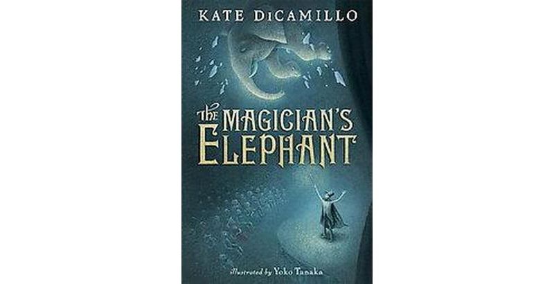The Magician's Elephant (Hardcover) by Kate Dicamillo