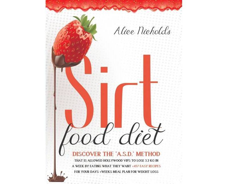 Sirtfood Diet - by  Alice Nicholds (Hardcover)