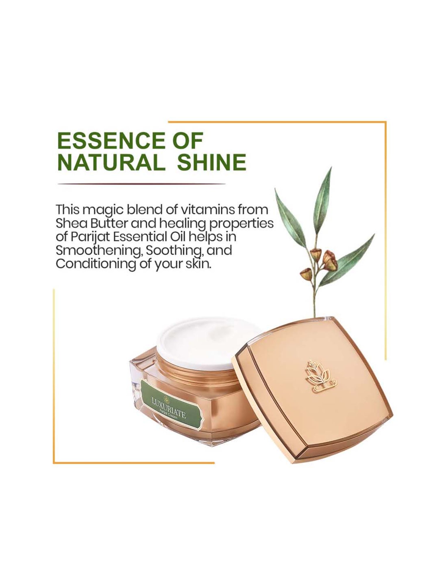 Luxuriate Natural Parijat Essence of Natural Shine with Shea Butter Almond Cream - 50 gm