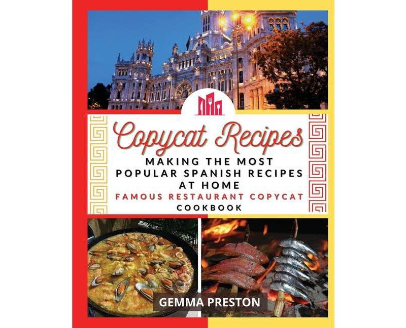 Copycat Recipes SPAIN - by  Gemma Preston (Paperback)