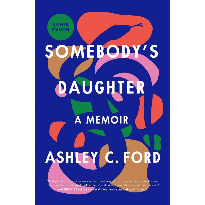 Somebody's Daughter -  by Ashley C. Ford (Hardcover)