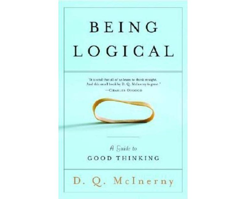 Being Logical - by  D Q McInerny (Paperback)
