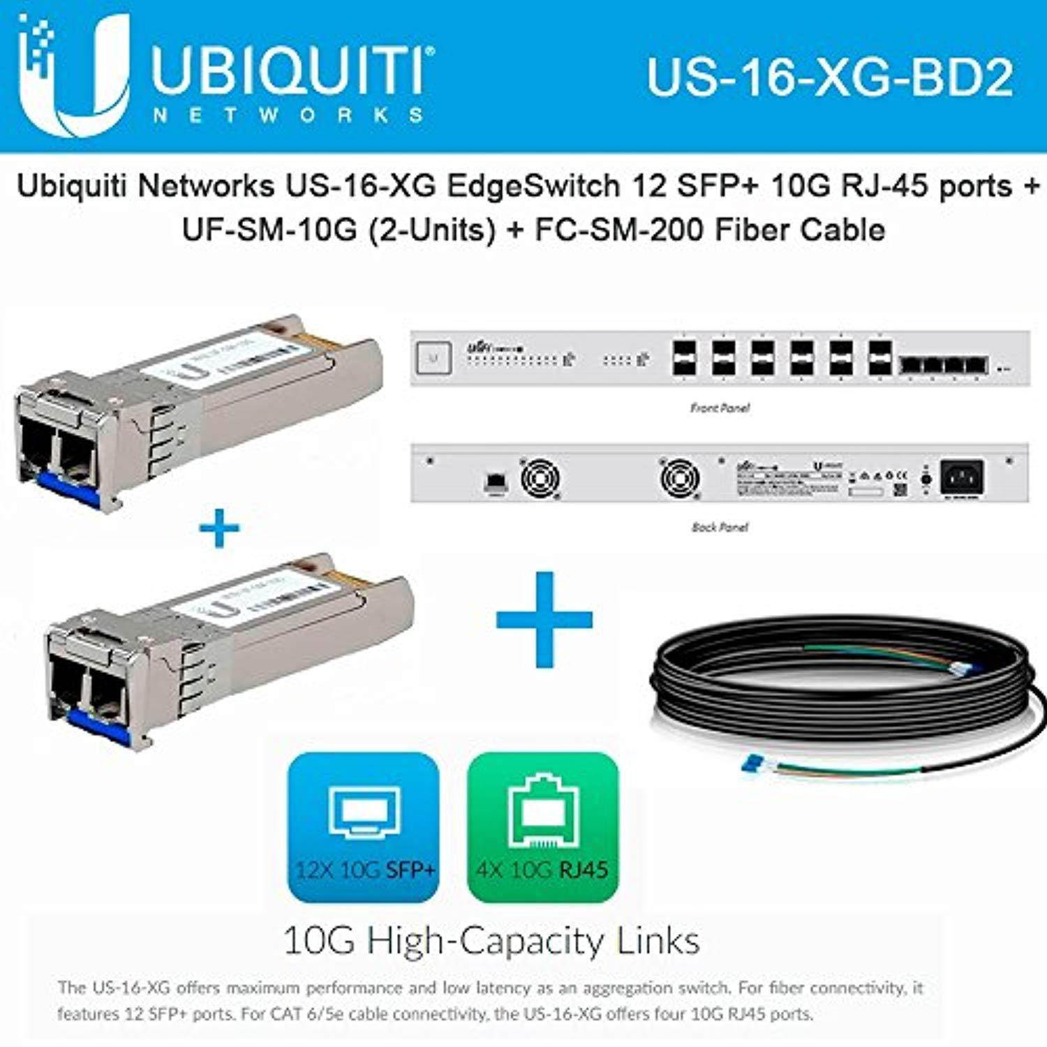Ubiquiti Networks US-16-XG Unifi Switch + UF-SM-10G 2UNITS + FC-SM-200 Fiber Cable