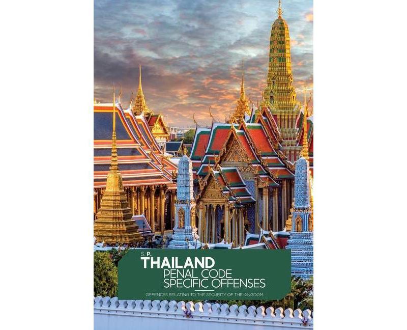 Thailand Penal Code Specific Offenses - by  S P (Paperback)
