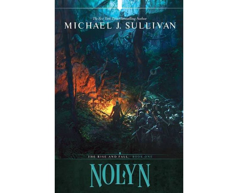 Nolyn - (The Rise and Fall) by  Michael J Sullivan (Hardcover)