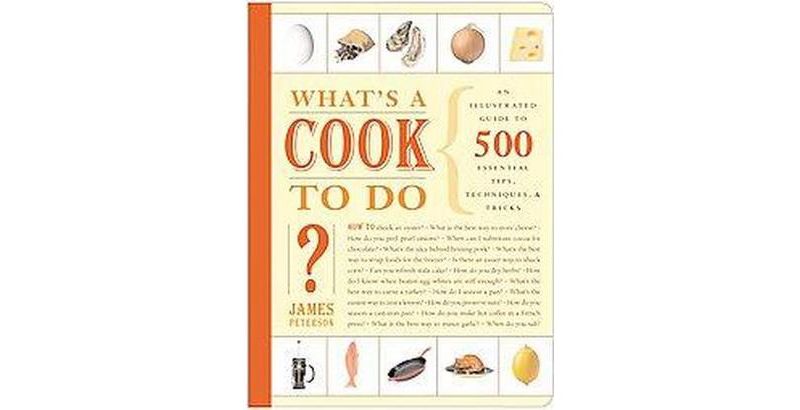 What's a Cook To Do? (Paperback) by James Peterson