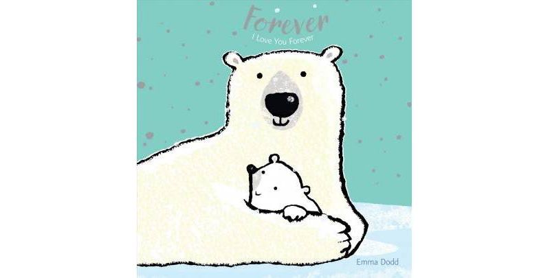 Forever -  BRDBK (Emma Dodd's Love You Books) (Hardcover)