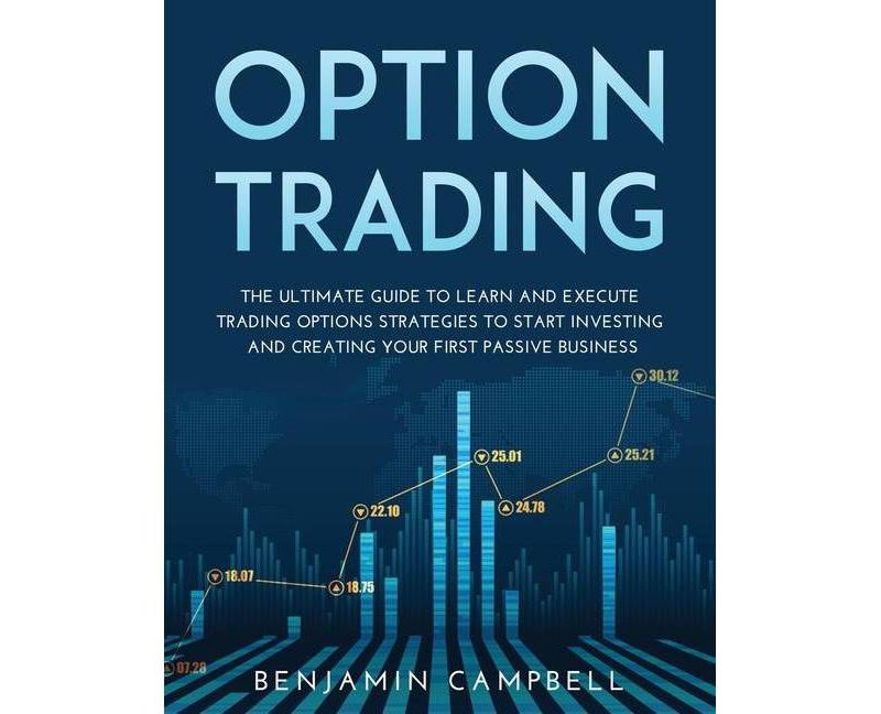 Options Trading - by  Benjamin Campbell (Paperback)