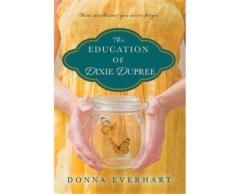 Education of Dixie Dupree (Paperback) (Donna Everhart)