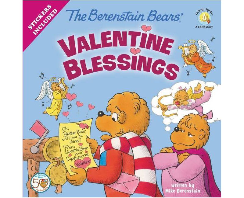 The Berenstain Bears' Valentine Blessings - (Berenstain Bears/Living Lights: A Faith Story) by  Mike Berenstain (Paperback)