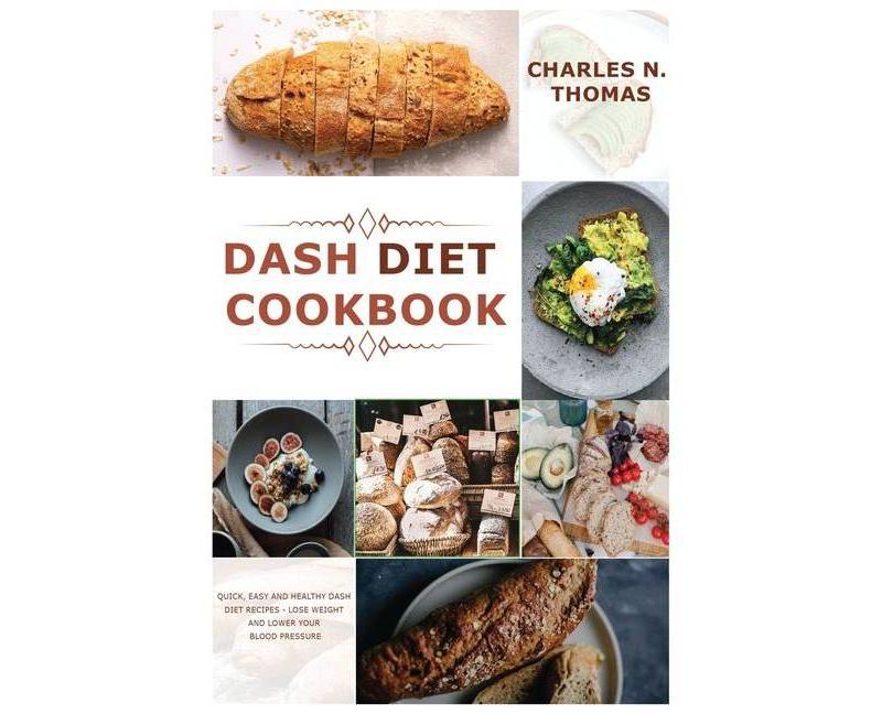 Dash Diet Cookbook - by  Charles N Thomas (Paperback)