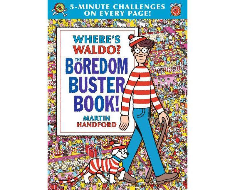 Where's Waldo? the Boredom Buster Book: 5-Minute Challenges - by Martin Handford (Hardcover)