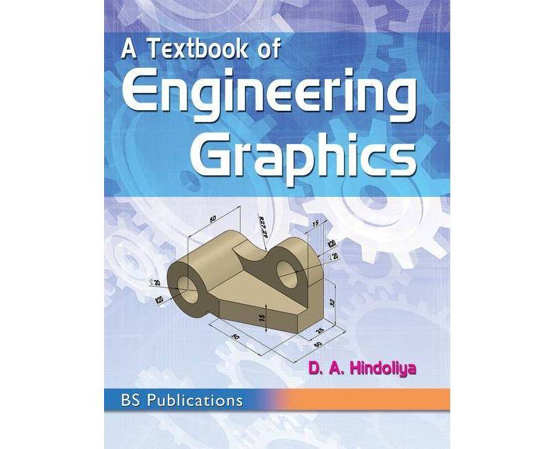 A Textbook of Engineering Graphics - by  D a Hindoliya (Hardcover)