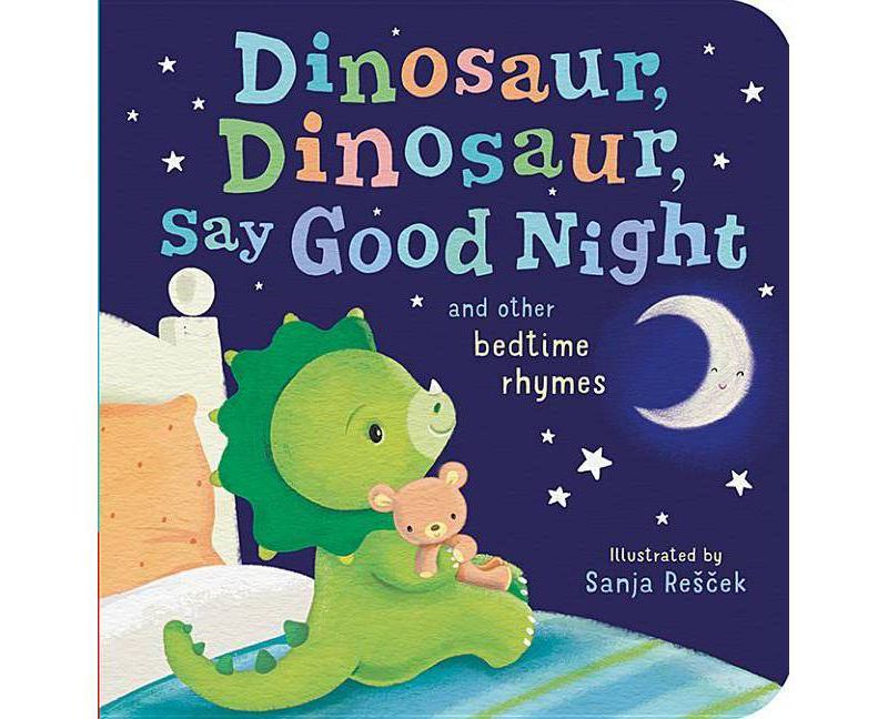 Dinosaur, Dinosaur, Say Good Night -  BRDBK (Hardcover)