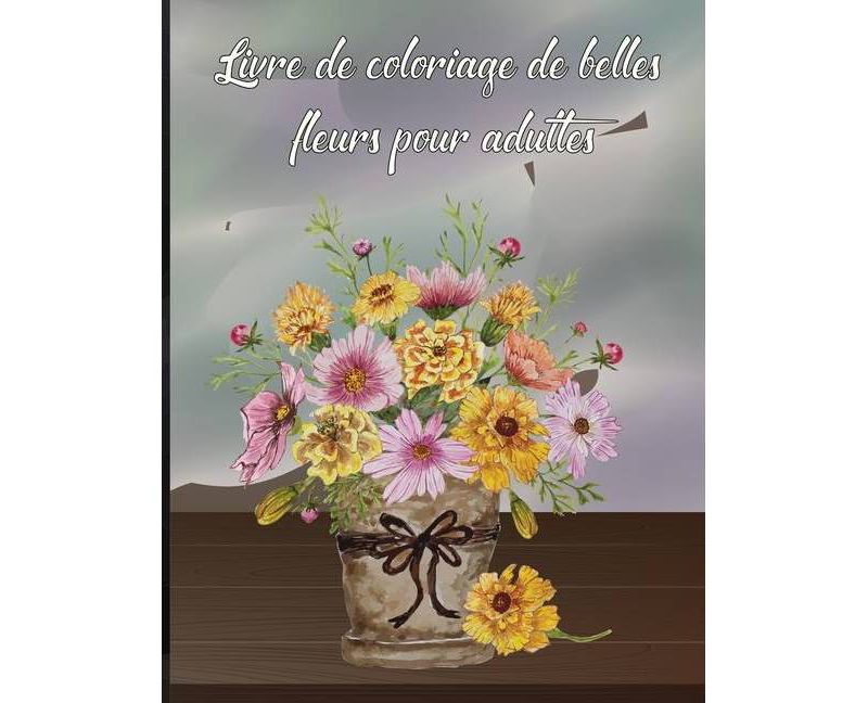 Livre de coloriage pour adultes sur les fleurs - by  Happy Coloring (Paperback)