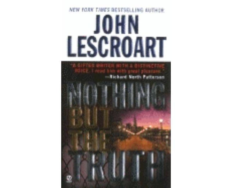Nothing But the Truth - (Dismas Hardy) by  John Lescroart (Paperback)