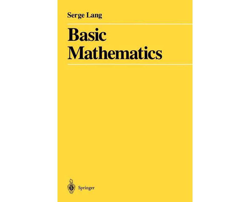 Basic Mathematics - by  Serge Lang (Paperback)