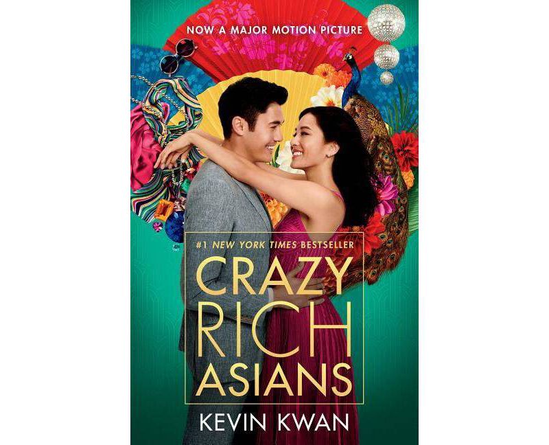 Crazy Rich Asians -  (Crazy Rich Asians Trilogy) by Kevin Kwan (Paperback)