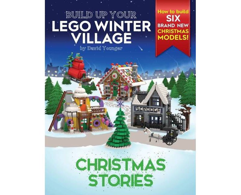Build Up Your LEGO Winter Village - (Build Up Your Lego) by  David Younger (Paperback)