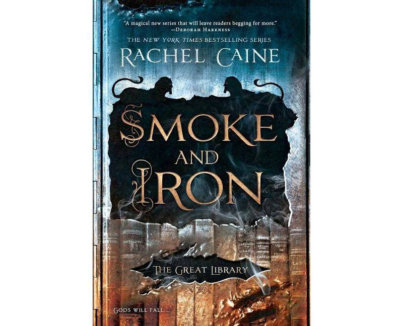Smoke and Iron - (Great Library) by  Rachel Caine (Paperback)