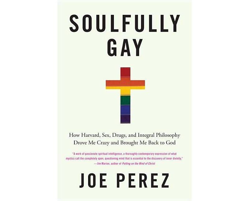 Soulfully Gay - by  Joe Perez (Paperback)