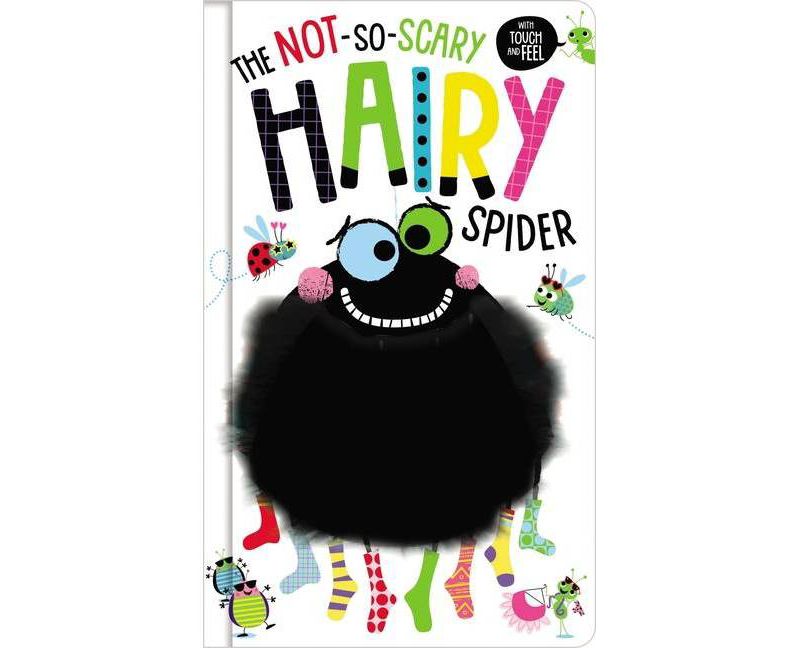 Not-So-Scary Hairy Spider - (Hardcover) - by Rosie Greening