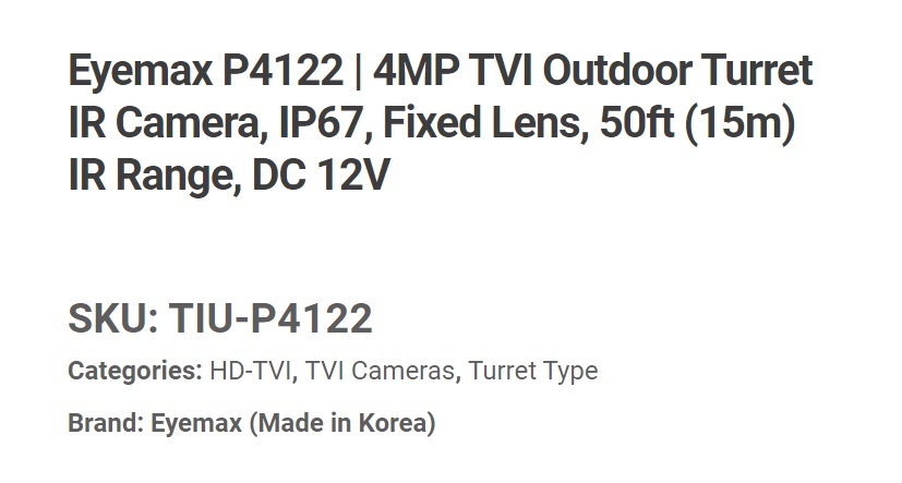 Eyemax TIU-P4122-B40 4MP HD TVI, In/Outdoor IR Turret Camera, 4mm Grey ( Made In Korea ) 12V DC