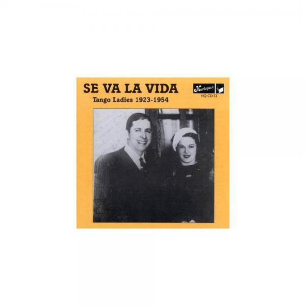 Se Va La Vida: Tango Ladies 1923-1954