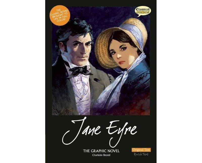 Jane Eyre - (Classical Comics: Original Text) by  Charlotte Bront"e (Paperback)